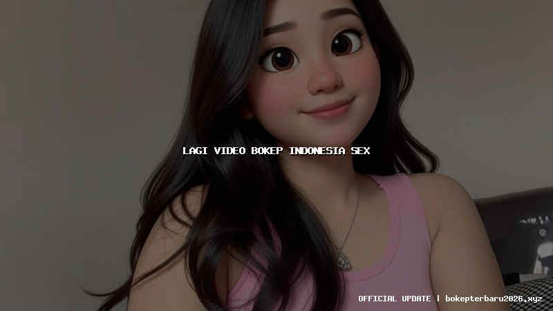 lagi video bokep indonesia sex lagi video bokep indonesia sex