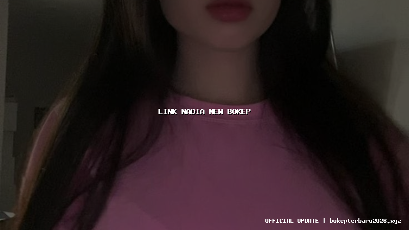 link nadia new bokep