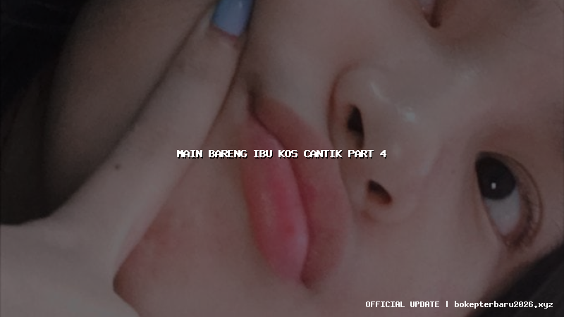 main bareng ibu kos cantik part 4