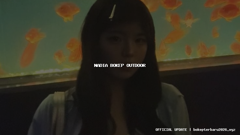 nadia bokep outdoor nadia bokep outdoor