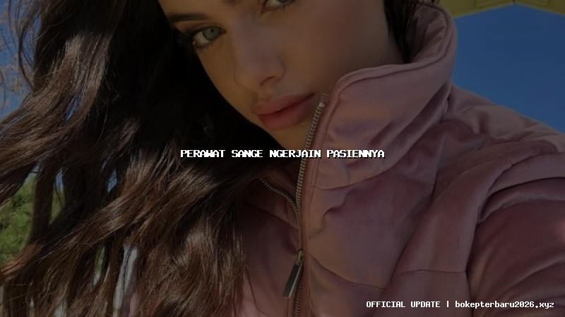 perawat sange ngerjain pasiennya