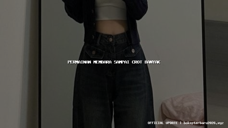 permainan membara sampai crot banyak