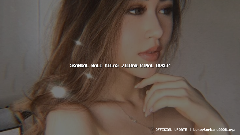 skandal wali kelas jilbab binal bokep