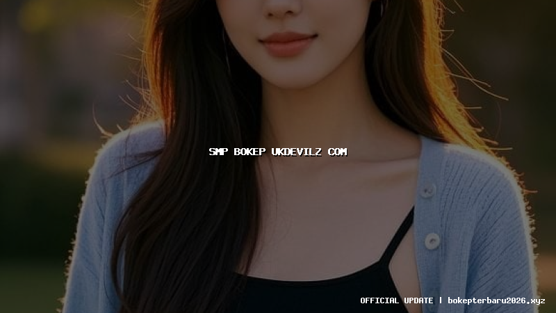 smp bokep ukdevilz com smp bokep ukdevilz com