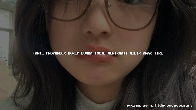 tante proyandex bokep bunda tocil menikmati milik anak tiri