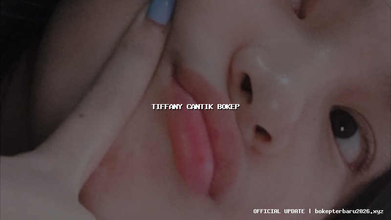 tiffany cantik bokep tiffany cantik bokep