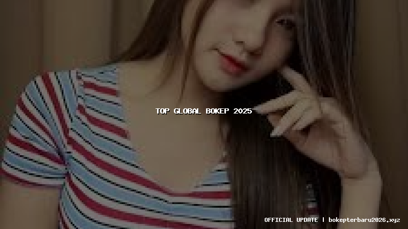 top global bokep 2025