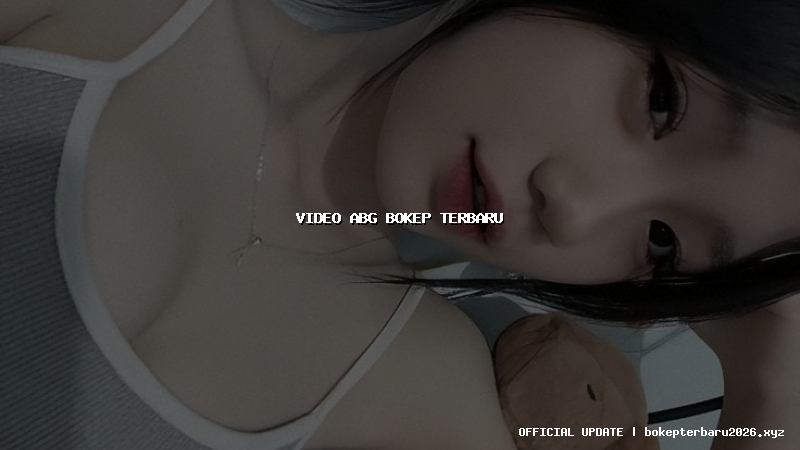 video abg bokep terbaru video abg bokep terbaru