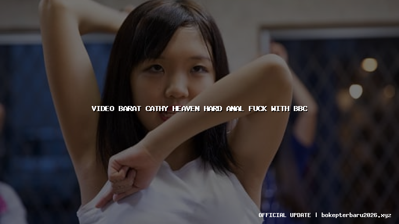 video barat cathy heaven hard anal fuck with bbc