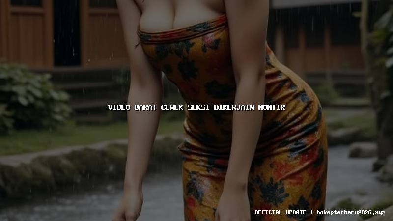 video barat cewek seksi dikerjain montir video barat cewek seksi dikerjain montir