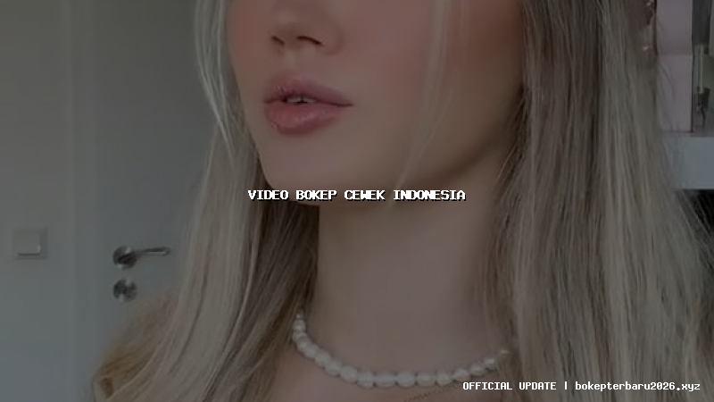 video bokep cewek indonesia