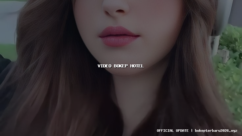 video bokep hotel video bokep hotel