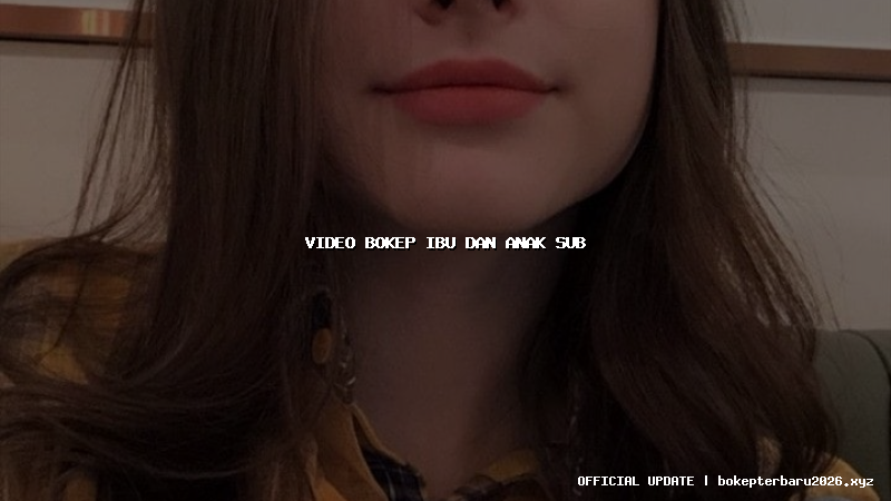 video bokep ibu dan anak sub