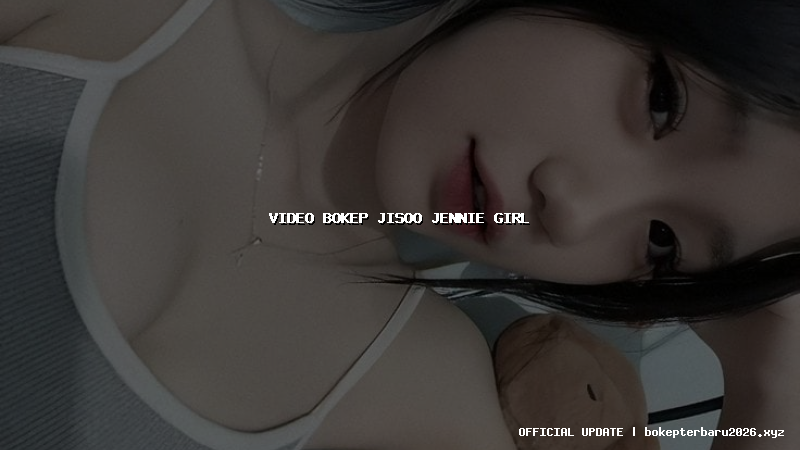 video bokep jisoo jennie girl
