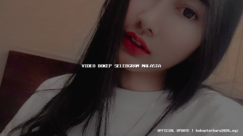 video bokep selebgram malasia