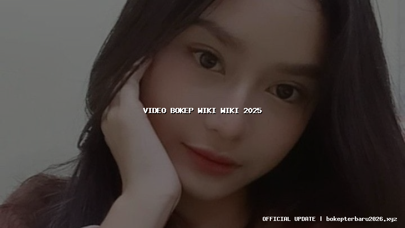 video bokep wiki wiki 2025