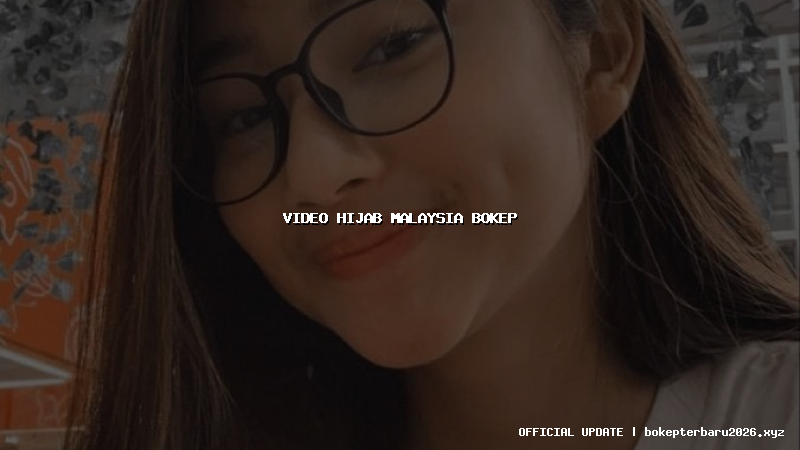 video hijab malaysia bokep