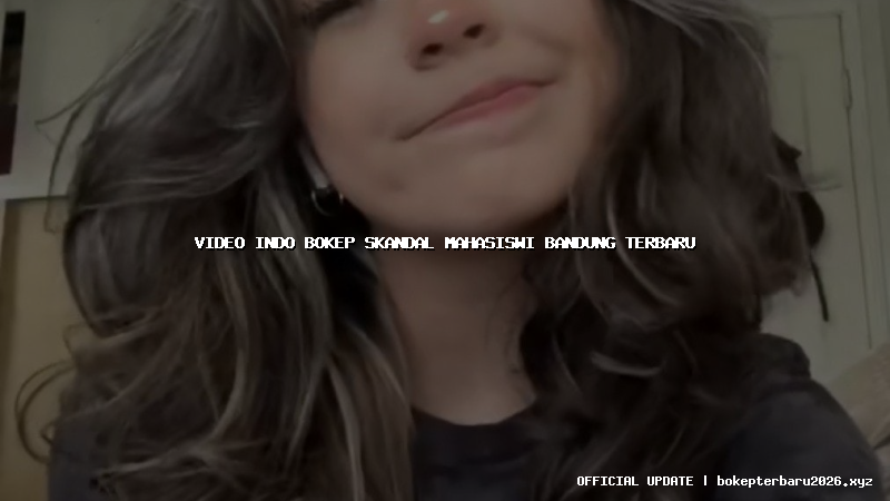 video indo bokep skandal mahasiswi bandung terbaru