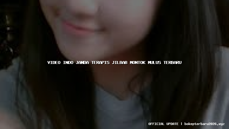 video indo janda terapis jilbab montok mulus terbaru