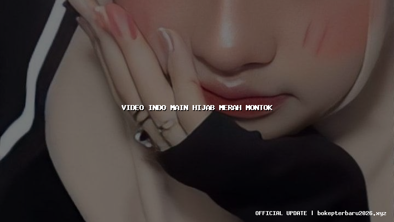 video indo main hijab merah montok