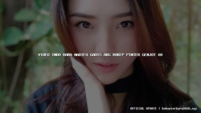 video indo rara nadifa gadis abg bokep pinter genjot 08
