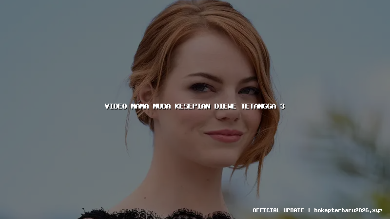 video mama muda kesepian diewe tetangga 3 video mama muda kesepian diewe tetangga 3