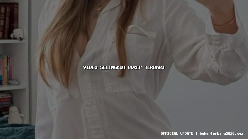 video selingkuh bokep terbaru video selingkuh bokep terbaru