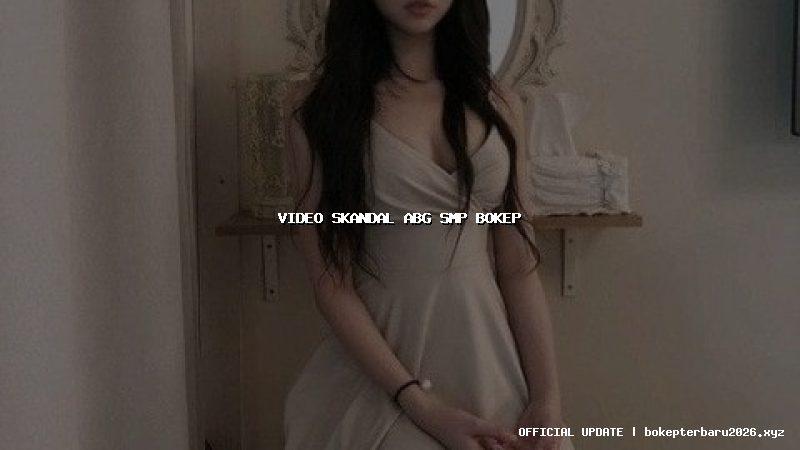 video skandal abg smp bokep