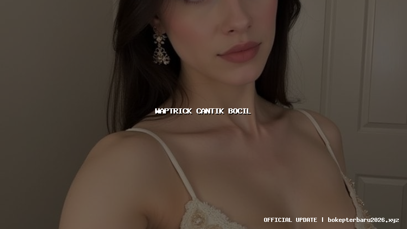 waptrick cantik bocil