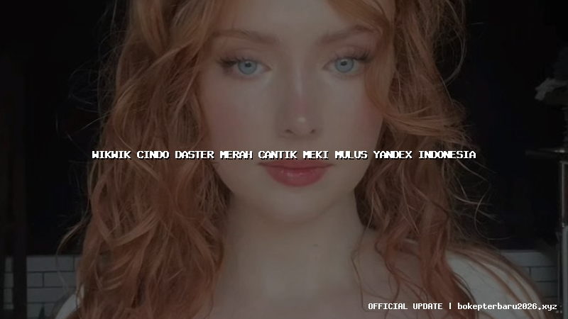 wikwik cindo daster merah cantik meki mulus yandex indonesia