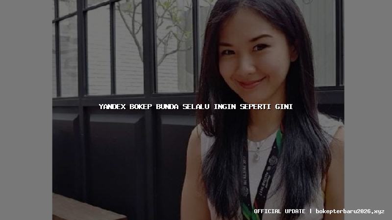 yandex bokep bunda selalu ingin seperti gini