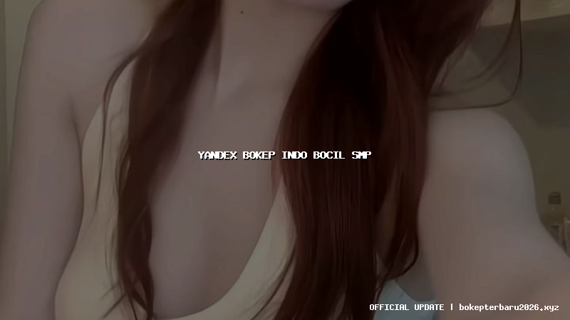 yandex bokep indo bocil smp