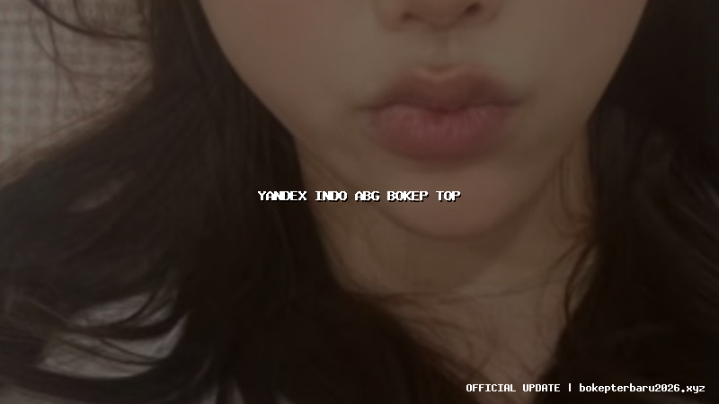 yandex indo abg bokep top yandex indo abg bokep top