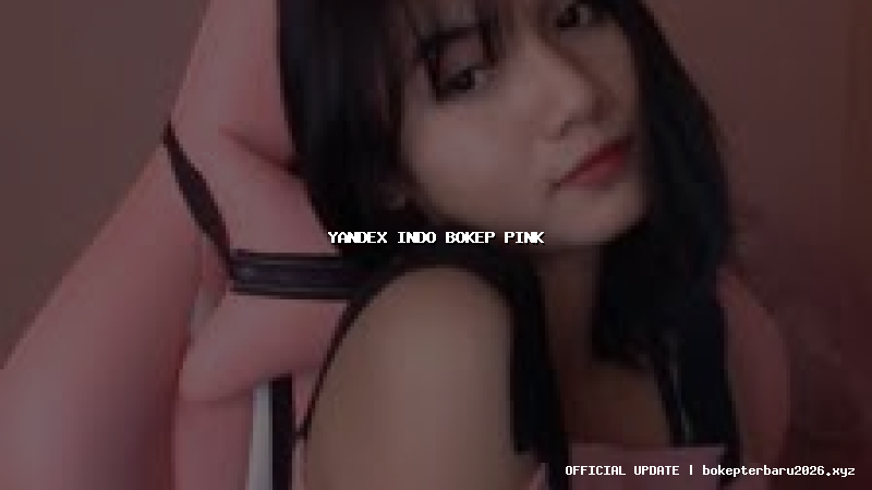 yandex indo bokep pink yandex indo bokep pink