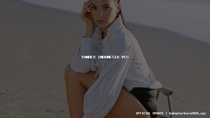 yandex indonesia vcs yandex indonesia vcs