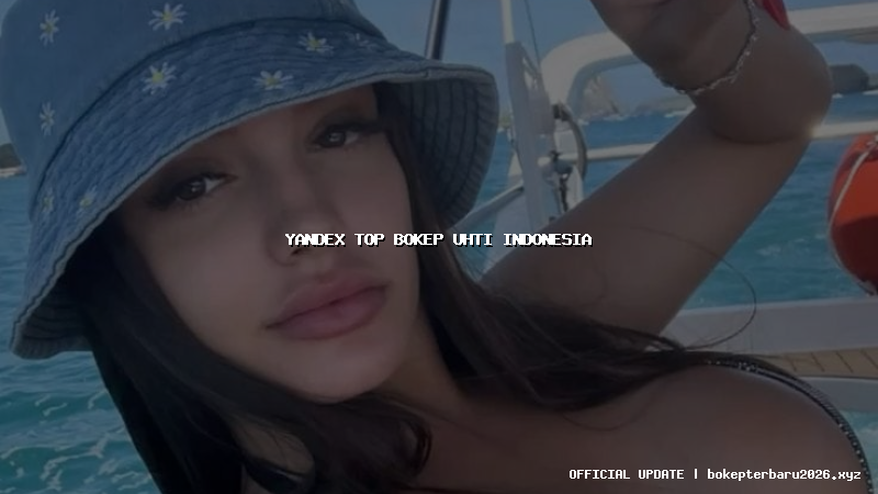 yandex top bokep uhti indonesia