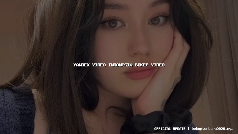 yandex video indonesia bokep video