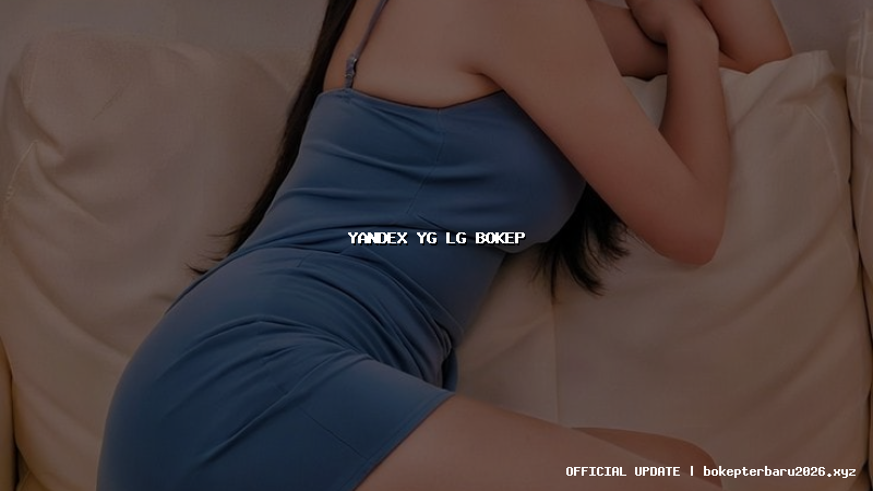 yandex yg lg bokep